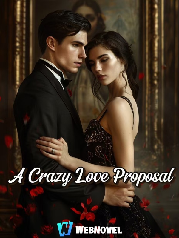 A Crazy Love Proposal