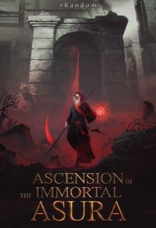 Ascension Of The Immortal Asura Novel - Read Ascension Of The Immortal ...