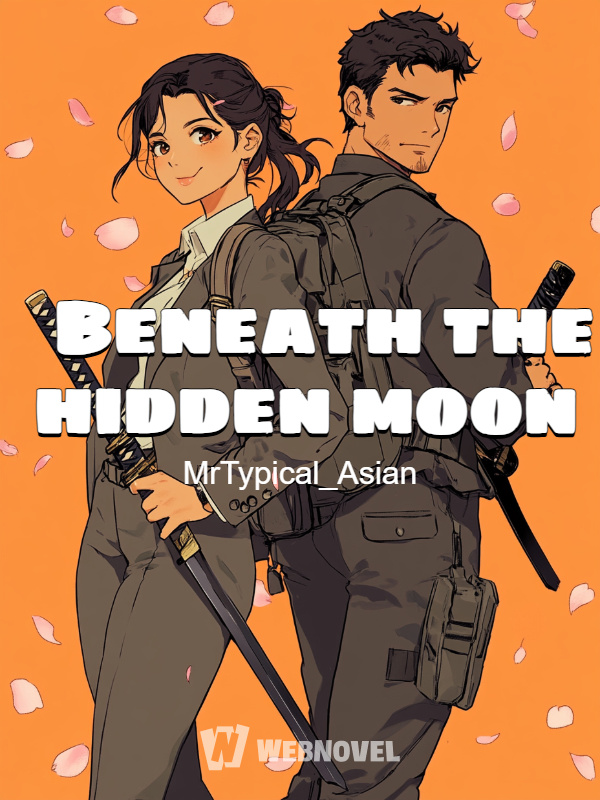 Beneath the Hidden Moon