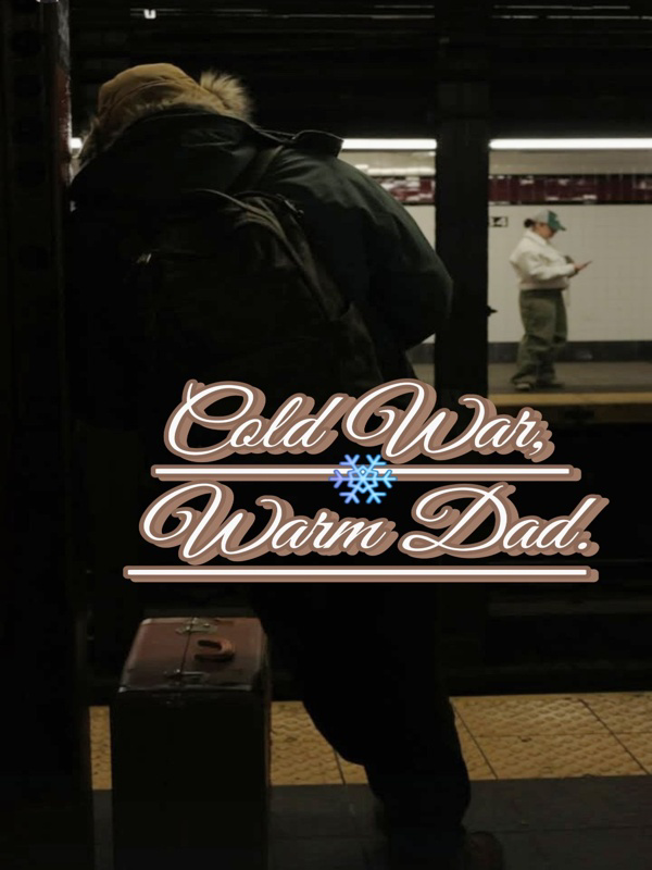 Cold War, Warm Dad