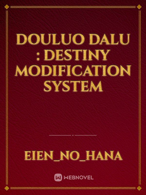 Douluo Dalu : destiny modification system