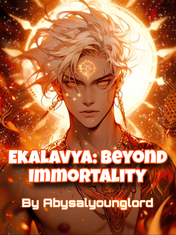 Ekalavya: Beyond Immortality