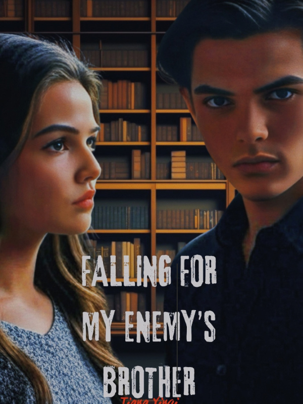 Falling for my Enemy’s Brother