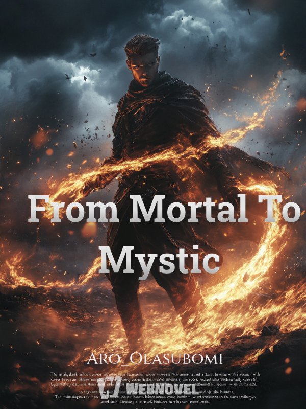 From Mortal To Mystic