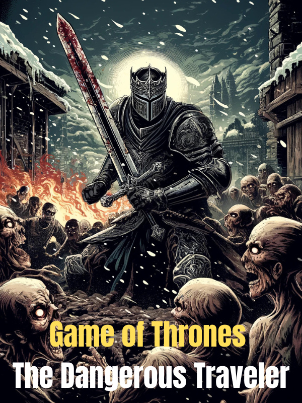 Game of Thrones: The Dangerous Traveler (MULTIVERSAL)