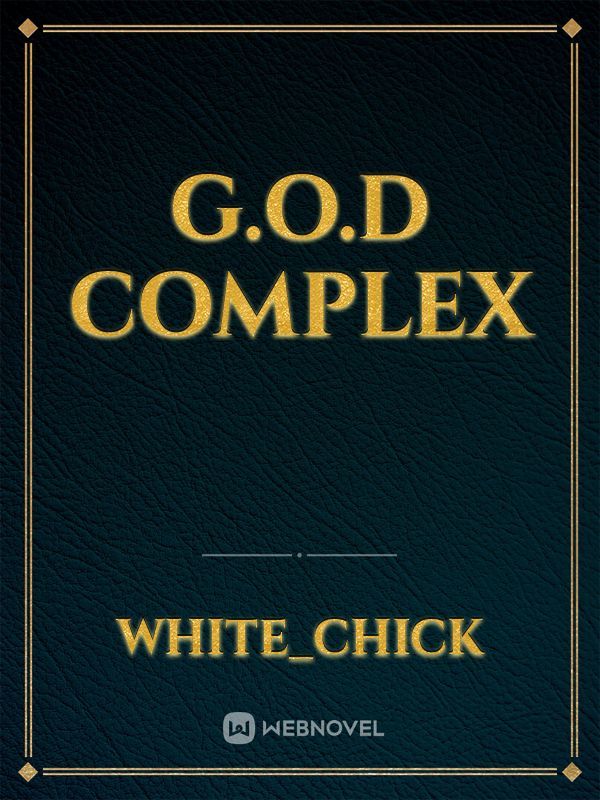 G.O.D Complex