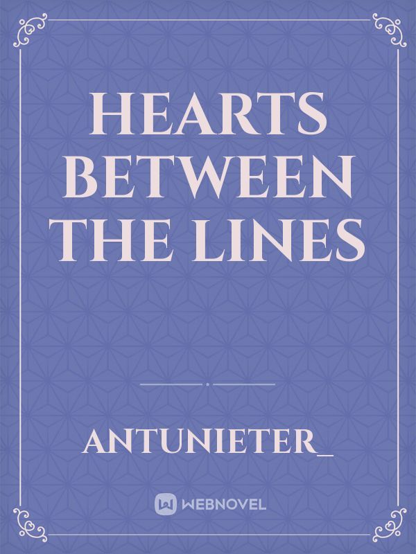 Hearts Between the Lines