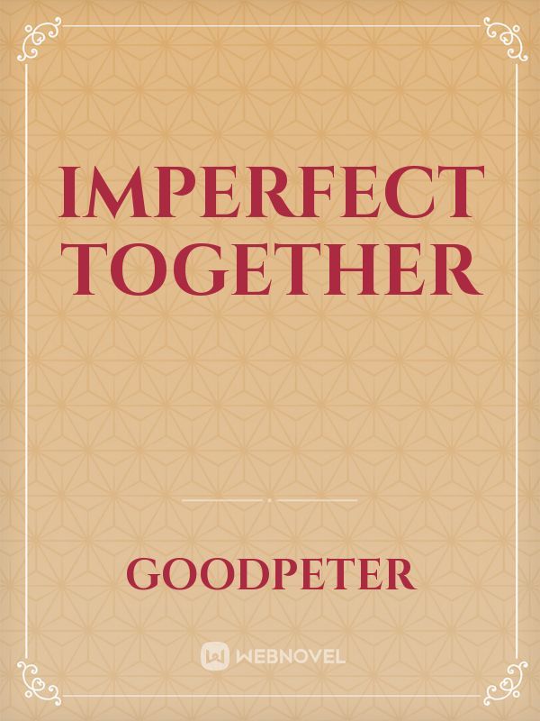 imperfect together