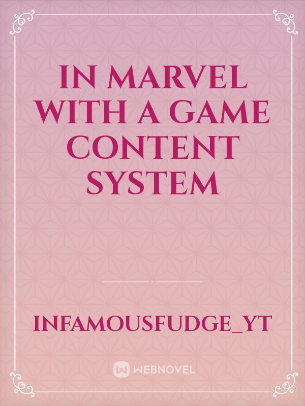 In Marvel with a game content system