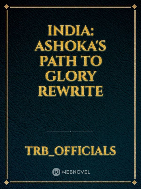 India: Ashoka's path to glory rewrite