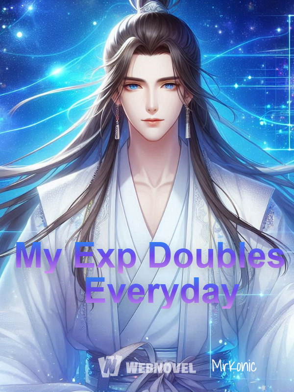 Infinite Awakening: My Exp Doubles Everyday