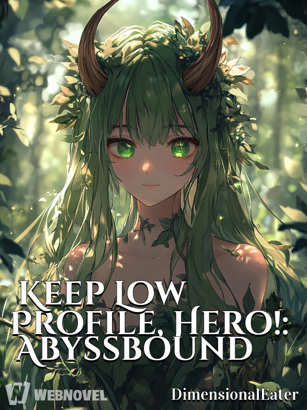 Keep Low Profile, Hero!: Abyssbound