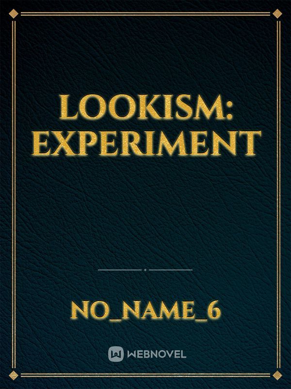 lookism: Experiment