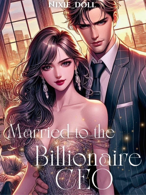 Married To the Billionaire CEO