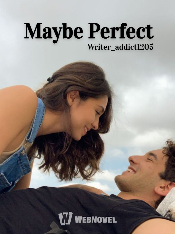 Maybe Perfect