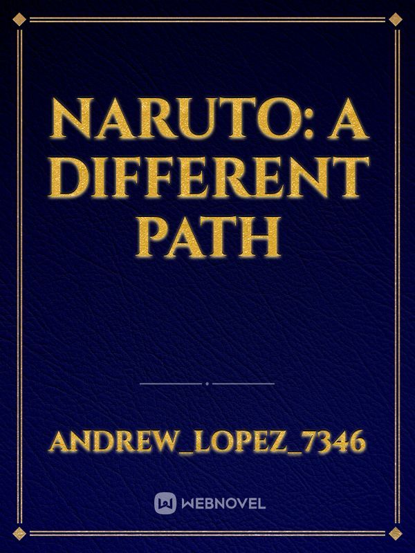 Naruto: A different path