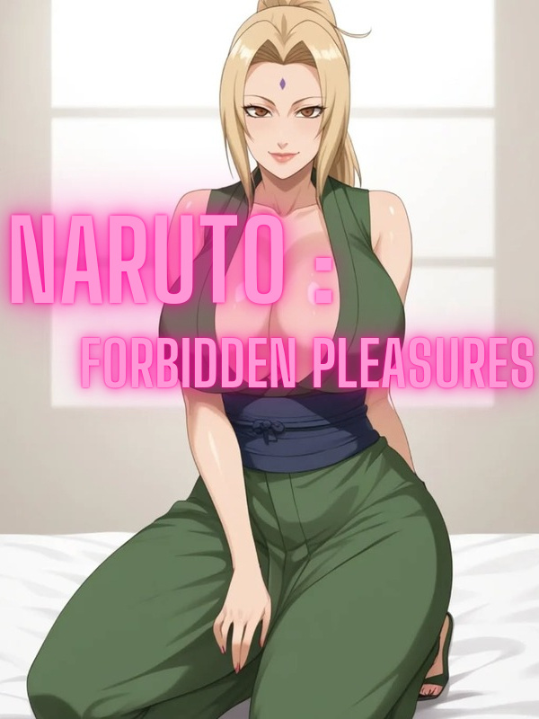 Naruto: Forbidden Pleasures