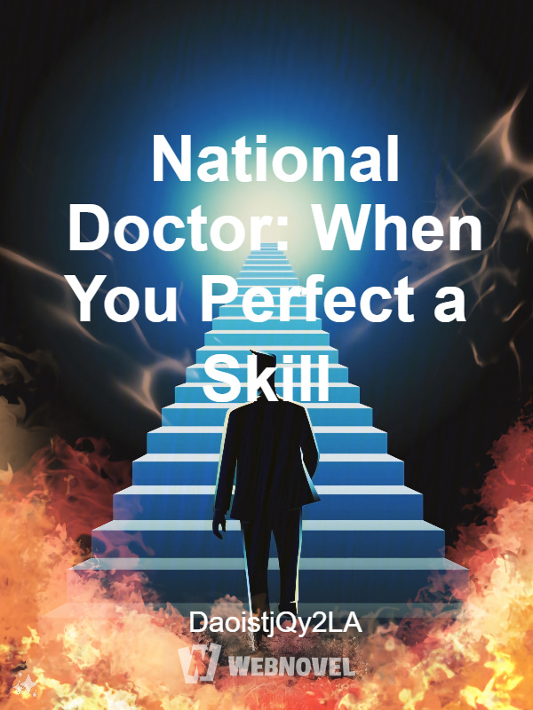 National Doctor: When You Perfect a Skill