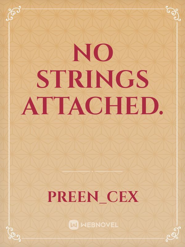 "No Strings Attached"