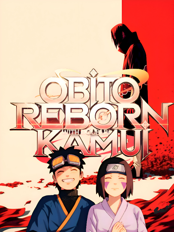 Obito Reborn With Double Kamui