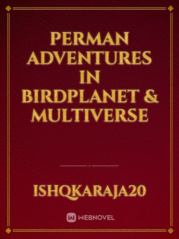 Perman Adventures In Birdplanet & Multiverse