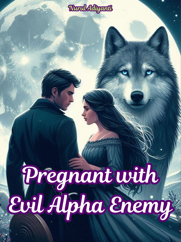 Pregnant With Evil Alpha Enemy