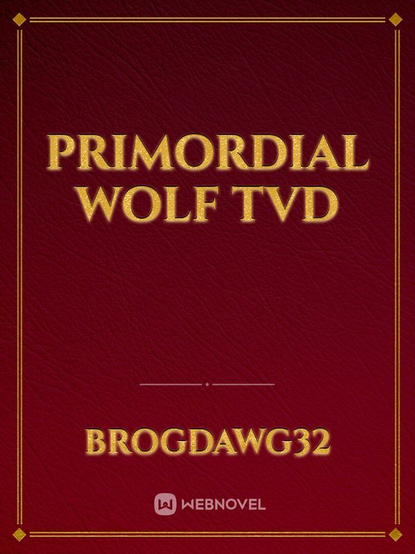 Primordial Wolf TVD