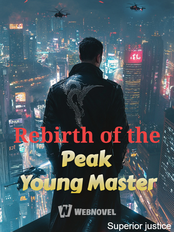 Rebirth of the Peak Young Master