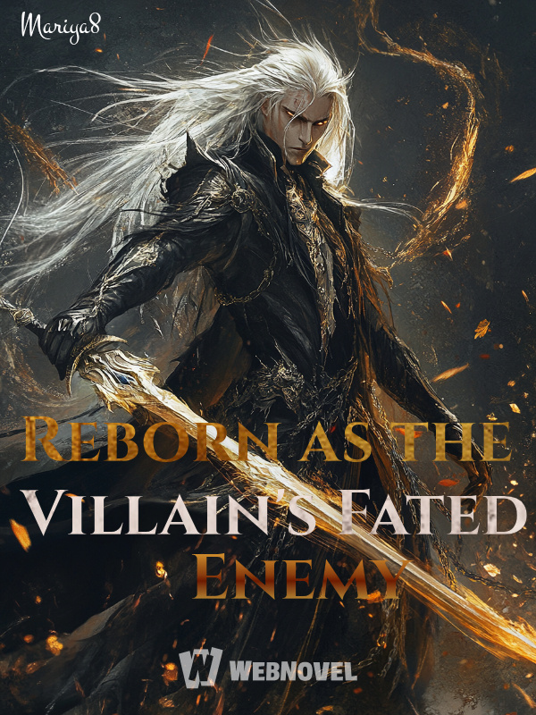 Reborn as the Villain's Fated Enemy