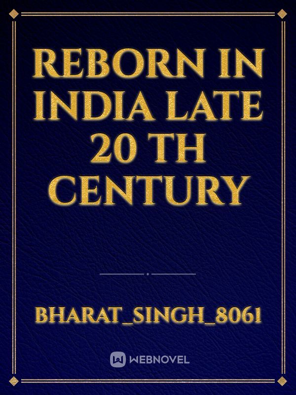 reborn in india late 20 th century