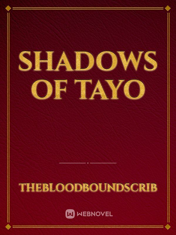 SHADOWS OF TAYO