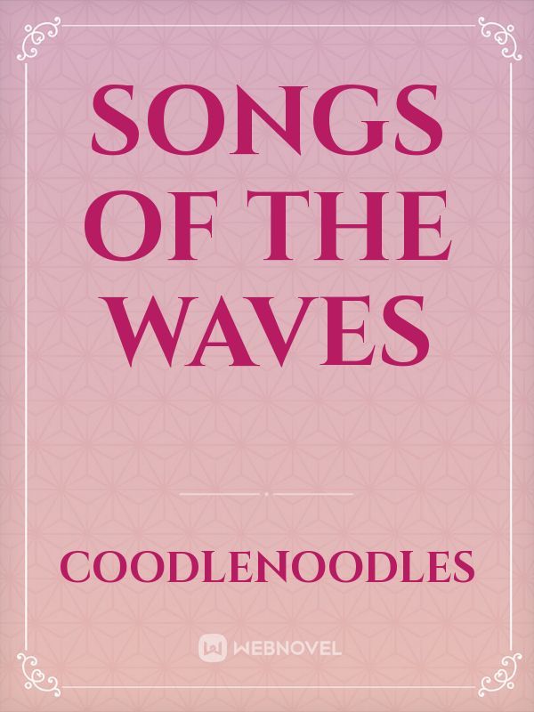 Songs of The Waves