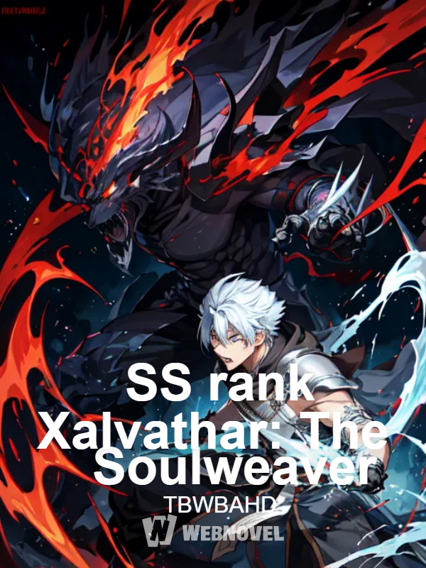 SS rank Xalvathar: The Soulweaver