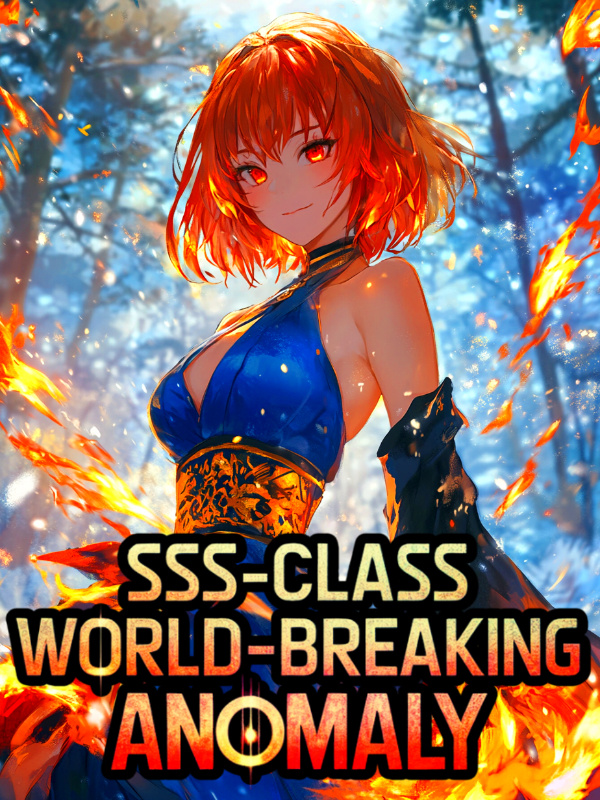 SSS-Class Awakening: World Breaking Anomaly