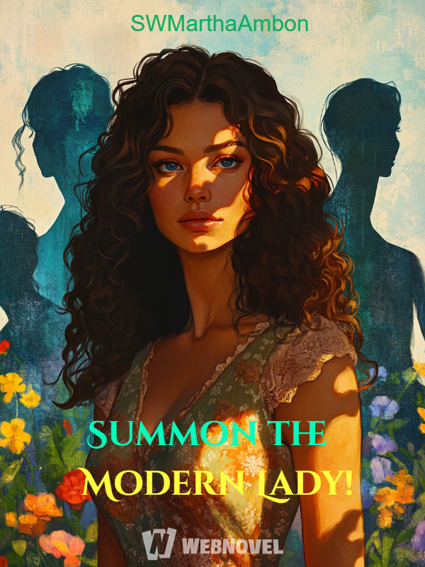 Summon the Modern Lady!