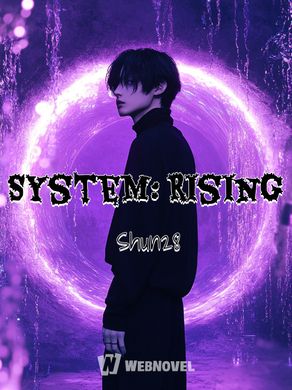 System: Rising