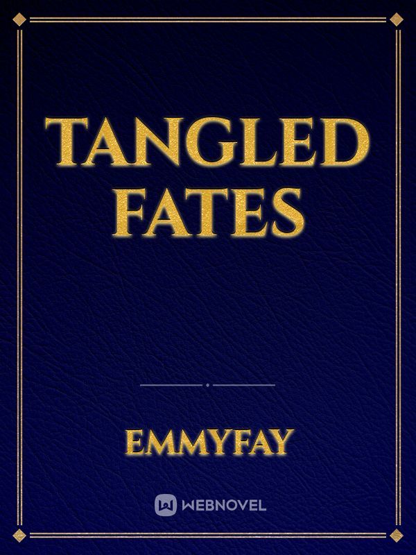 TANGLED FATES