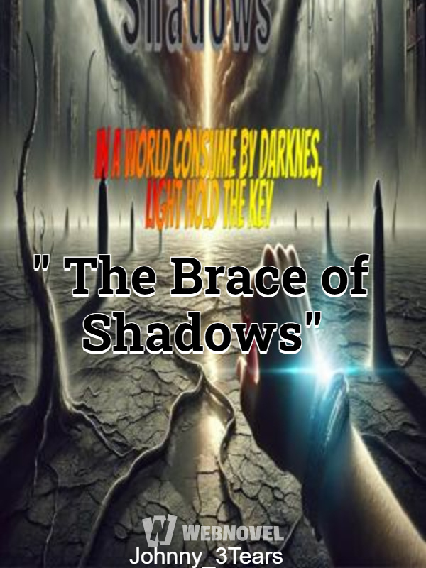 " The Brace of Shadows"