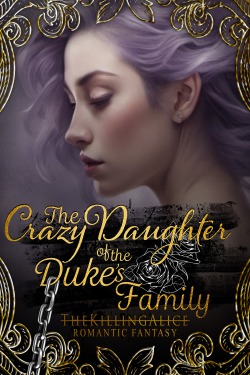 The Crazy Daughter of the Duke’s Family