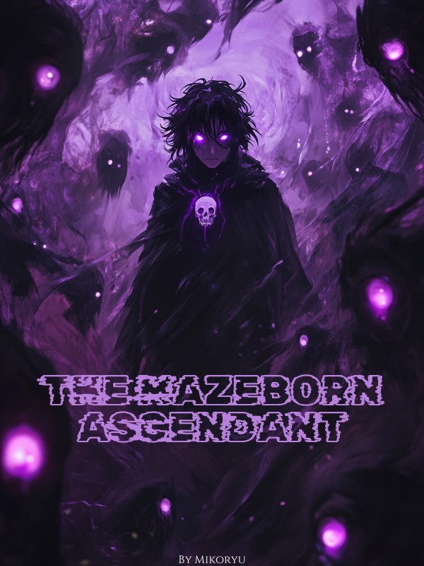 The Mazeborn Ascendant