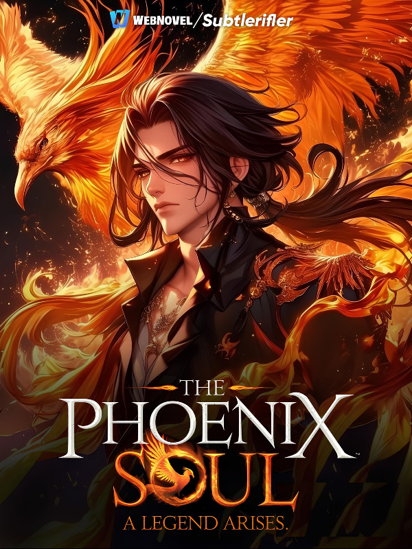 The Phoenix soul: A legend Arises