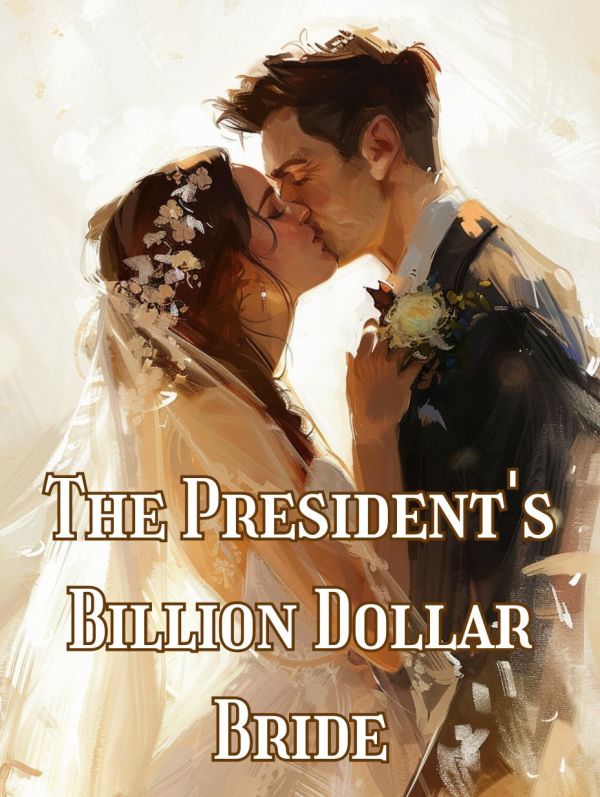 The President's Billion Dollar Bride