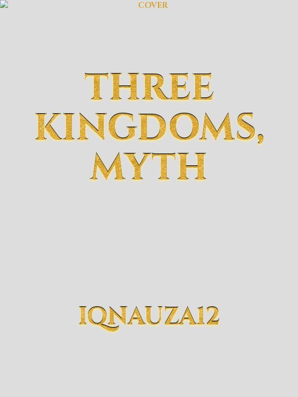 Three Kingdoms, Myth