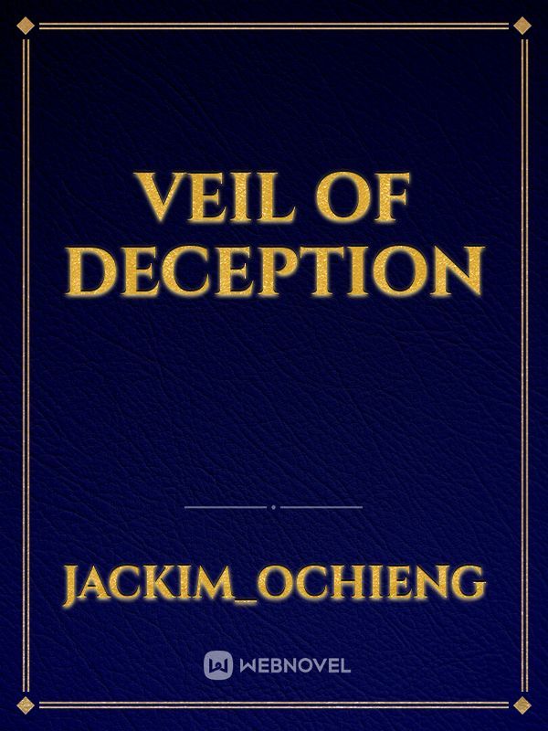 VEIL OF DECEPTION