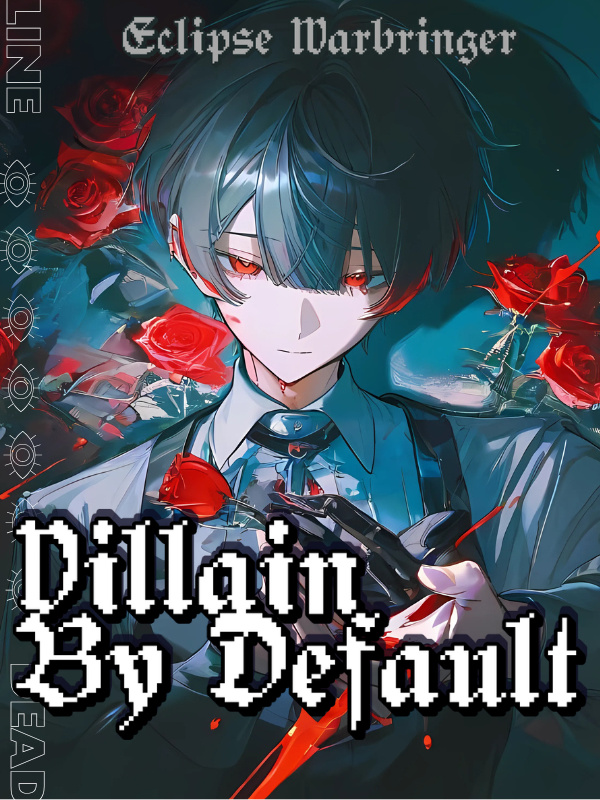 Villain by Default
