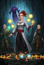 42nd Looper [Isekai / Time Loop / LitRPG]