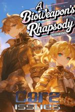 A Bioweapon's Rhapsody