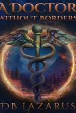 A Doctor Without Borders [Healer | Slow-Burn | Medical Fantasy]