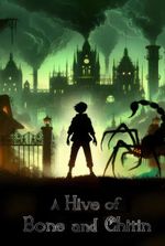 A Hive of Bone and Chitin [A Biomancy and Hivemind Litrpg Adventure]