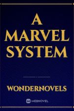 A Marvel System